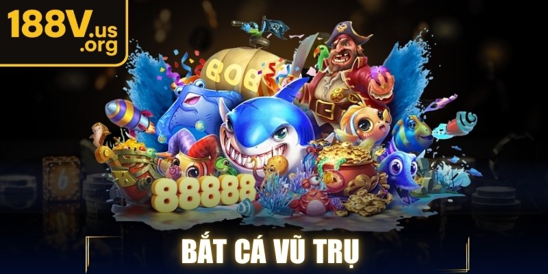 Bắt Cá Vũ Trụ