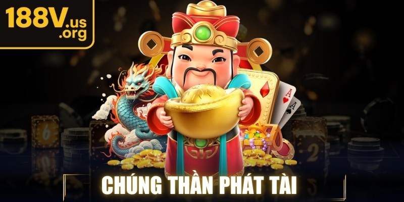 Chúng Thần Phát Tài