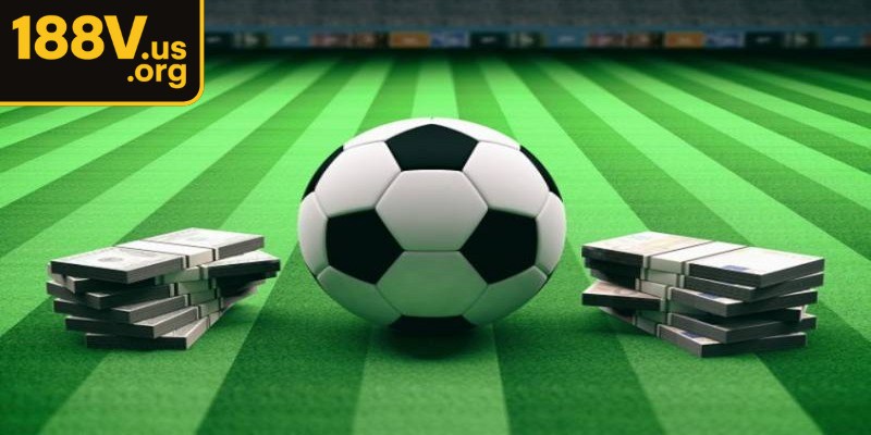 Kèo chấp bóng đá 1 trái phù hợp với những ai muốn cược an toàn