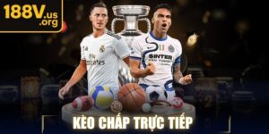 Kèo Chấp Trực Tiếp