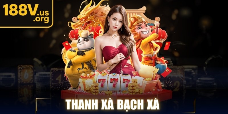 Thanh Xà Bạch Xà